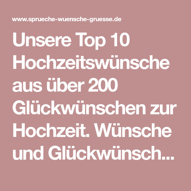 Hochzeitswünsche Sprüche
 Unsere Top 10 Hochzeitswünsche aus über 200 Glückwünschen