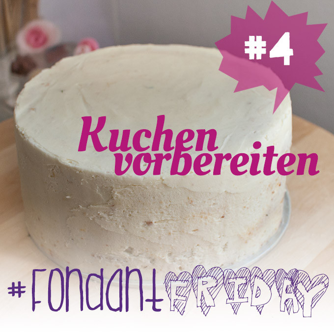 Kuchen Mit Fondant
 FondantFriday – Basics Kuchen für Fondant Torten