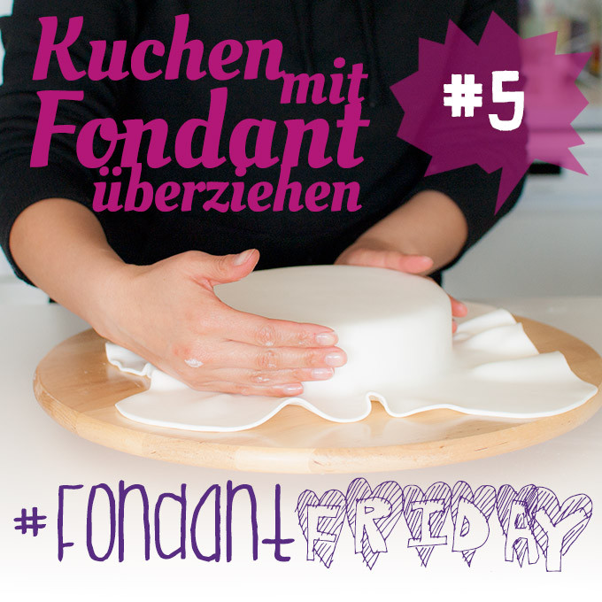 Kuchen Mit Fondant
 FondantFriday – Basics Kuchen mit Fondant überziehen