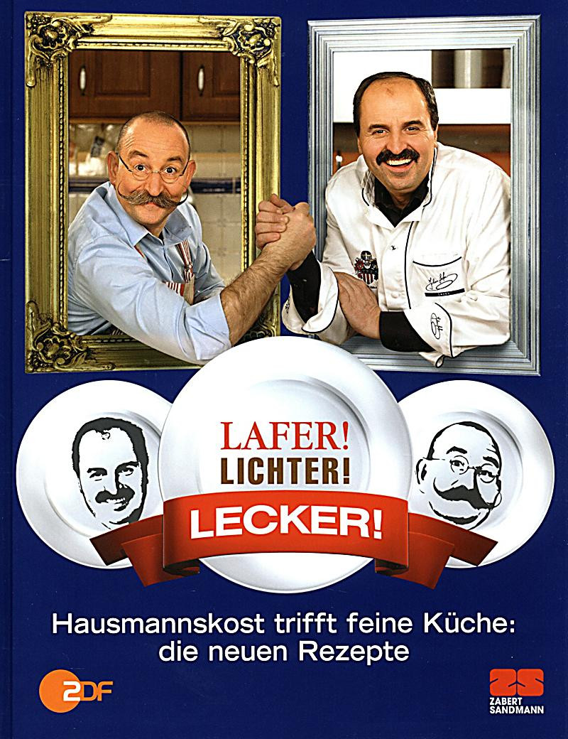 Lafer Lichter Lecker
 Lafer Lichter Lecker Buch bei Weltbild online bestellen