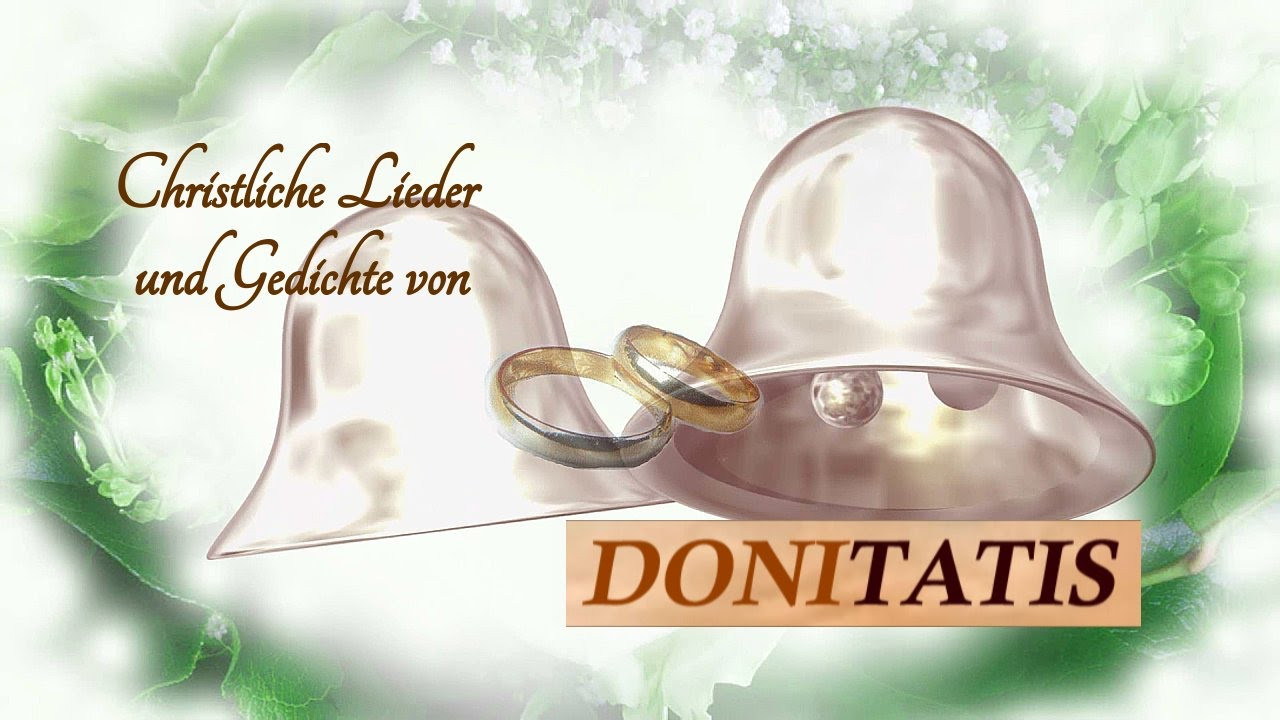 Lied Für Hochzeit
 Christliche Lieder zur Hochzeit