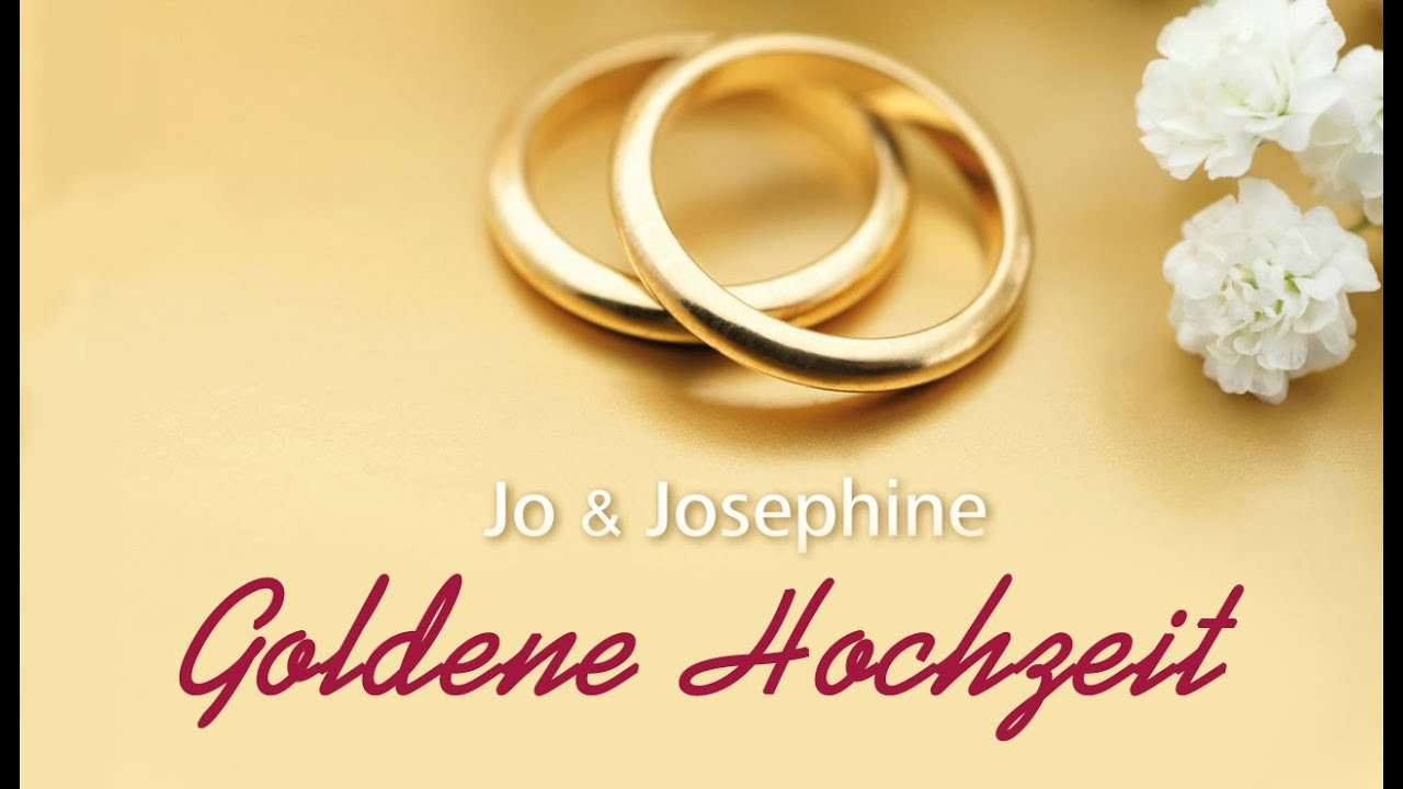 Lieder Goldene Hochzeit
 Lied zur Goldenen Hochzeit Goldene Hochzeit