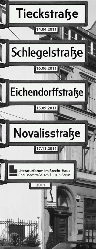 Literaturforum Im Brecht Haus
 LITERARISCHE NACHBARSCHAFT I VERANSTALTUNGSREIHE 2011