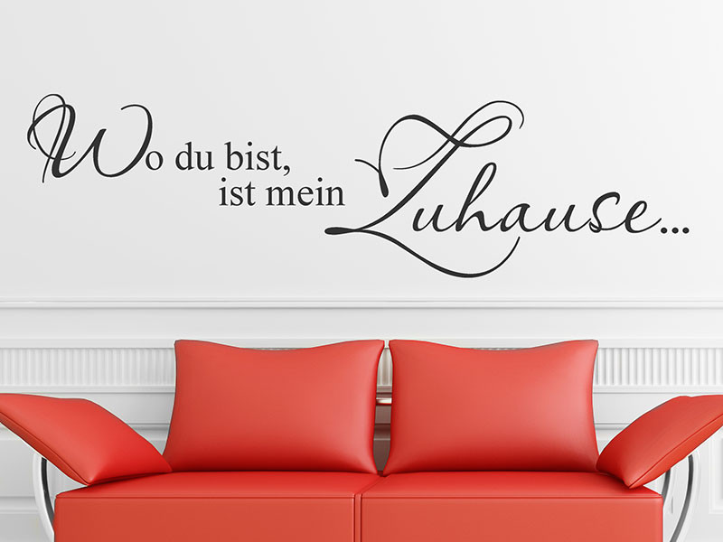 Mein Zuhause
 Wandtattoo Du bist mein Zuhause