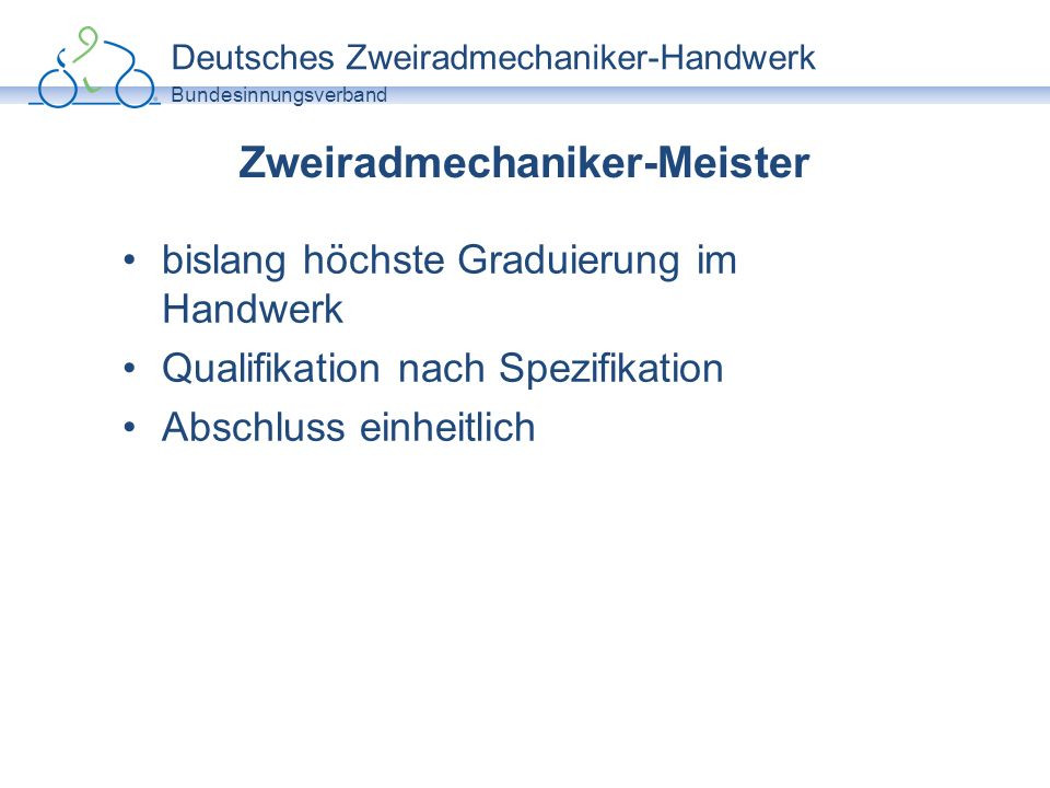 Meister Im Handwerk
 Das Berufsbild des Zweiradmechanikers ppt herunterladen