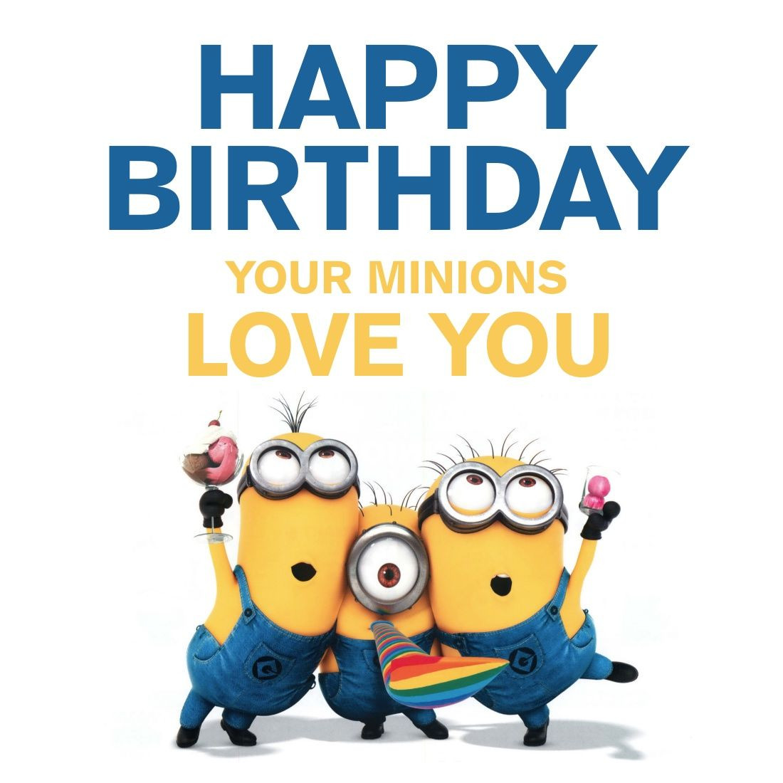 Minions Geburtstagsbilder
 Happy Birthday Your Minions Love You s