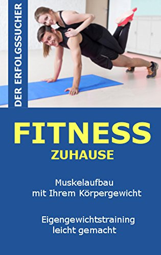 Muskelaufbau Zu Hause
 Fitness zu Hause Muskelaufbau nur mit ihrem Körpergewicht