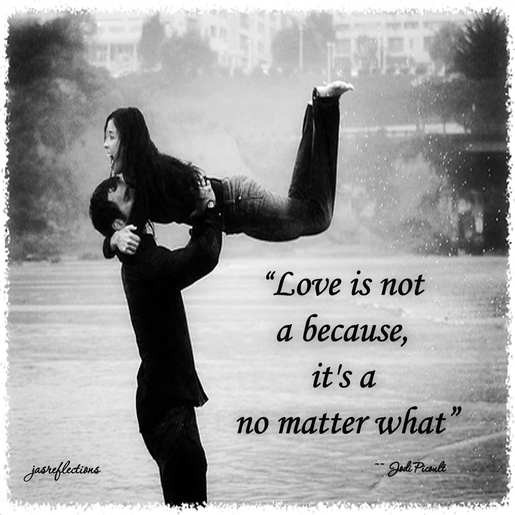 No Matter What
 love quotes JasReflections