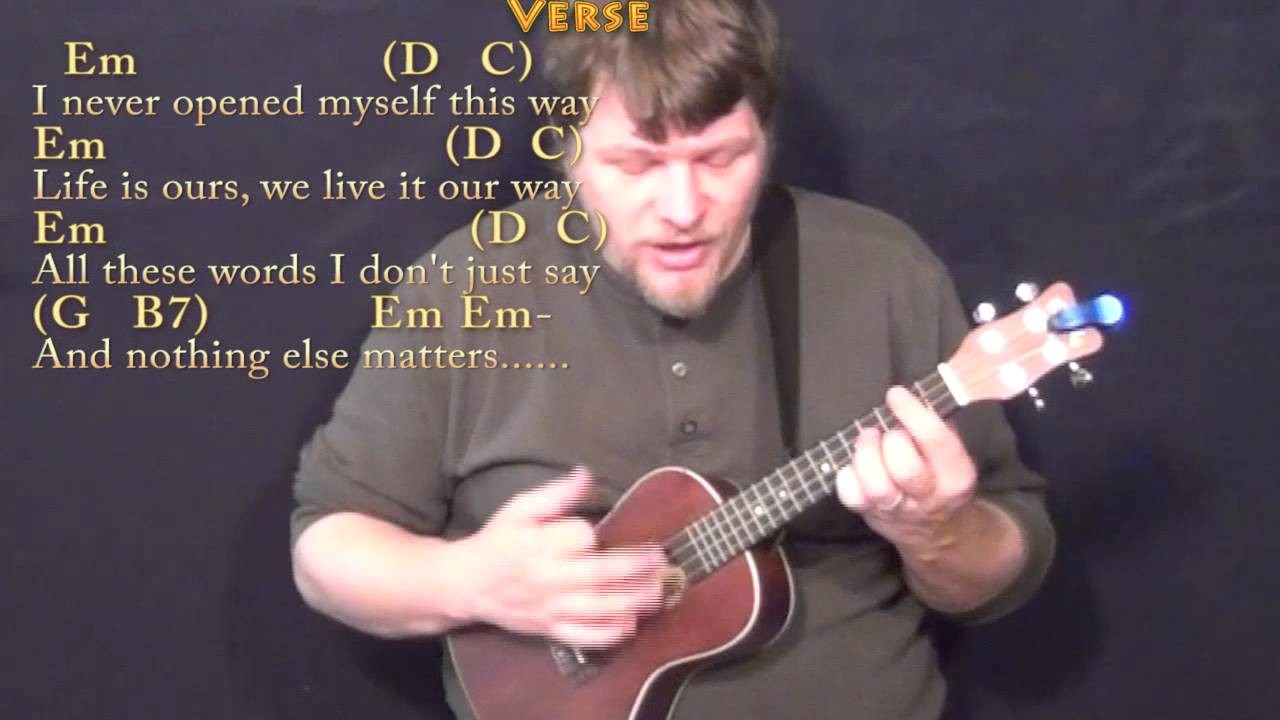 Nothing Else Matters Übersetzung
 Nothing Else Matters Metallica Ukulele Cover Lesson with