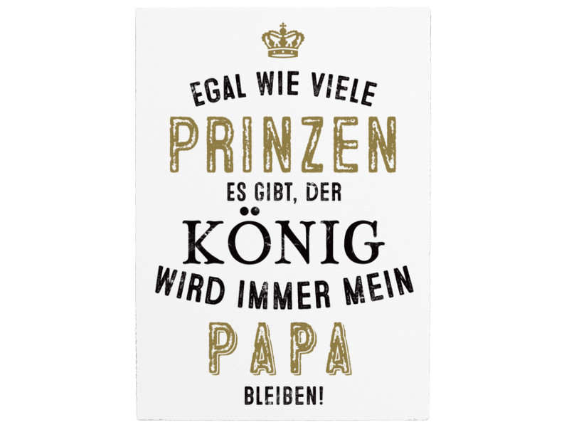 Papa Geschenke
 WANDTAFEL Holzschild EGAL WIE VIELE PRINZEN ES GIBT Papa