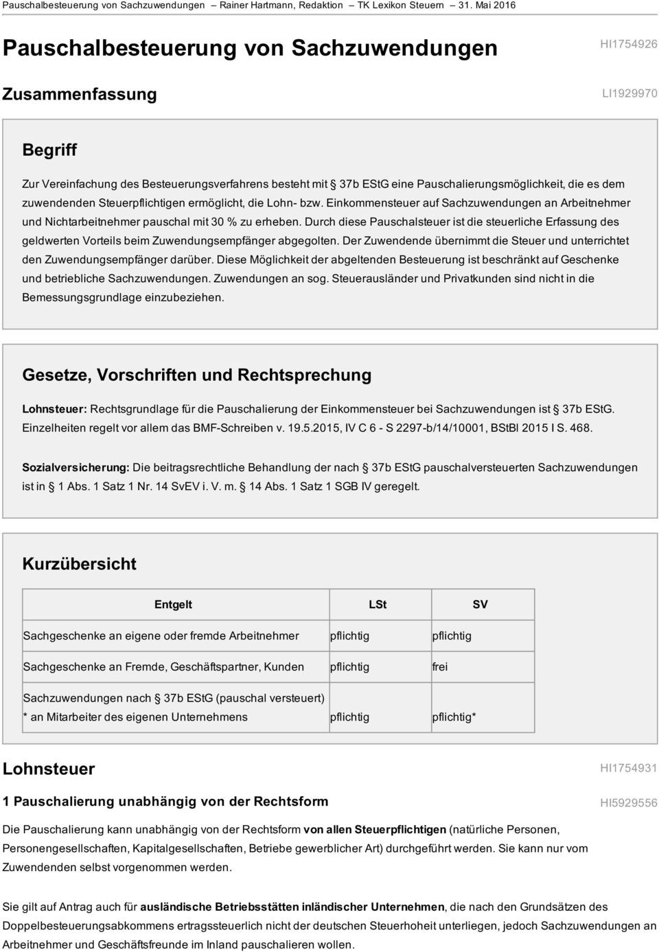 Pauschale Lohnsteuer Geschenke
 Pauschalbesteuerung von Sachzuwendungen PDF