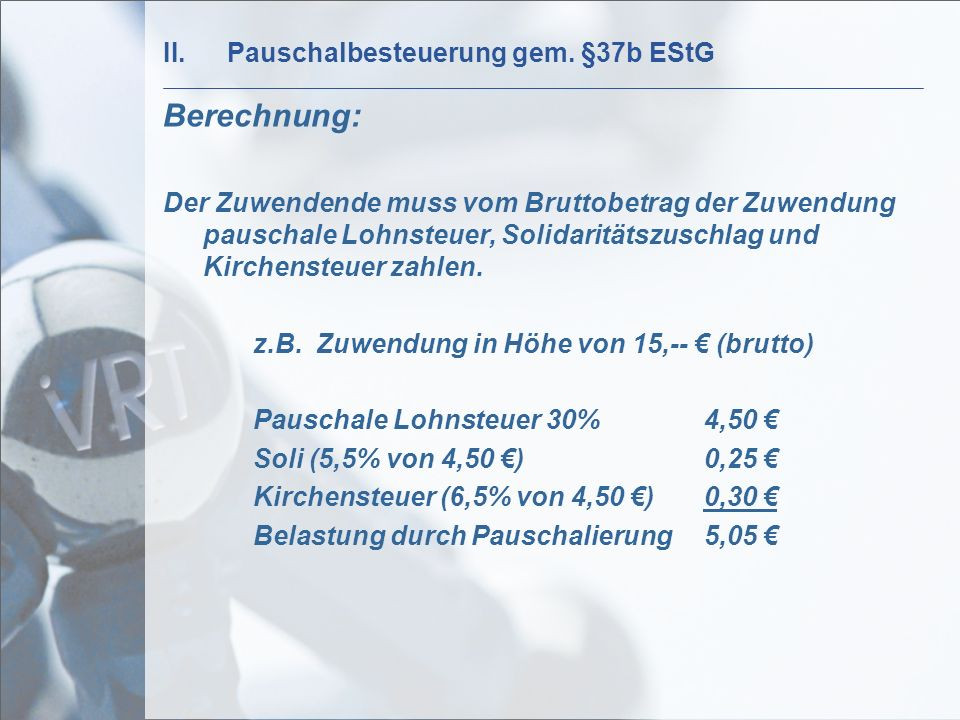 Pauschale Lohnsteuer Geschenke
 VRT Linzbach Löcherbach & Partner ppt video online