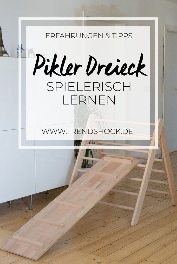 Pikler Dreieck Diy
 Erfahrungen mit dem Pikler Dreieck & Kletterbogen von