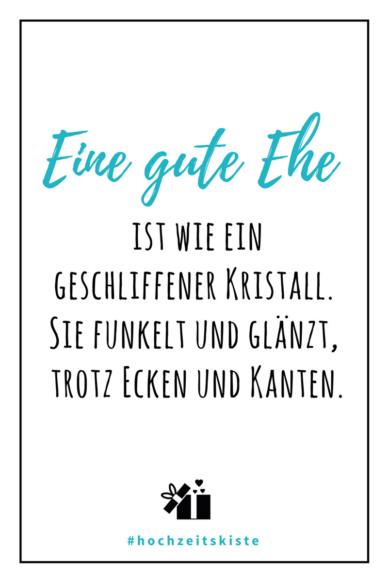 Pinterest Hochzeitssprüche
 Eine gute Ehe Spruch Liebe Hochzeit Sprüche