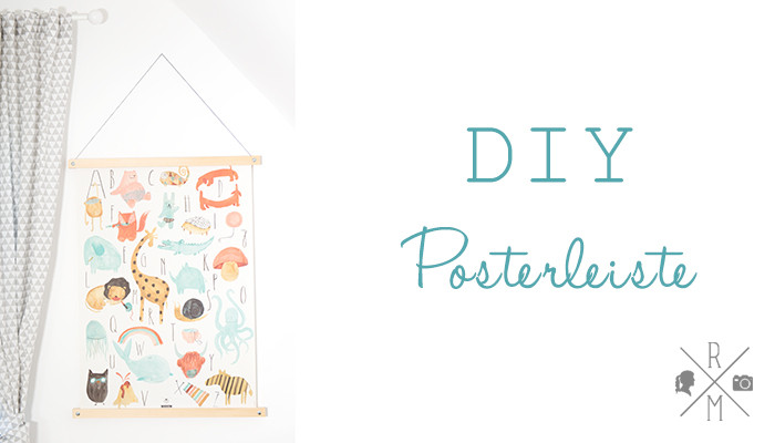 Posterleiste Diy
 DIY Posterleiste günstig und schnell selbst gemacht