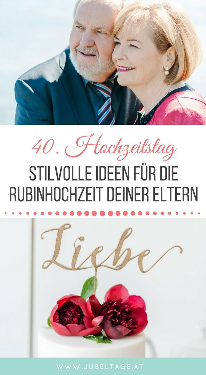 Rubinhochzeit Geschenke
 Rubinhochzeit Moderne Inspiration zum 40 Hochzeitstag