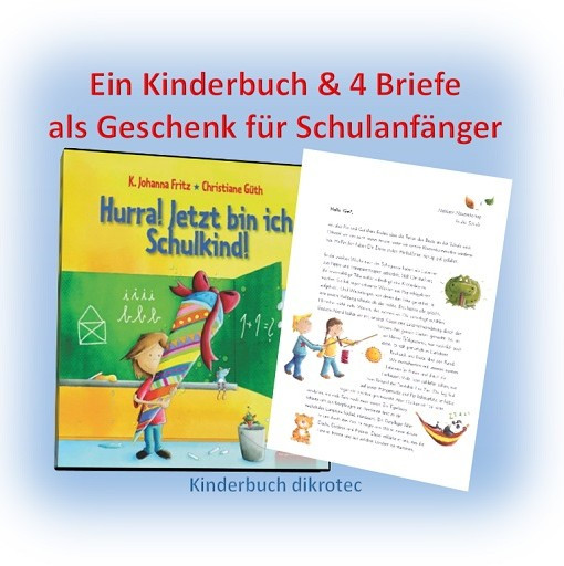 Schuleinführung Geschenke
 Hurra Jetzt bin ich ein Schulkind Briefe zur Schuleinführung