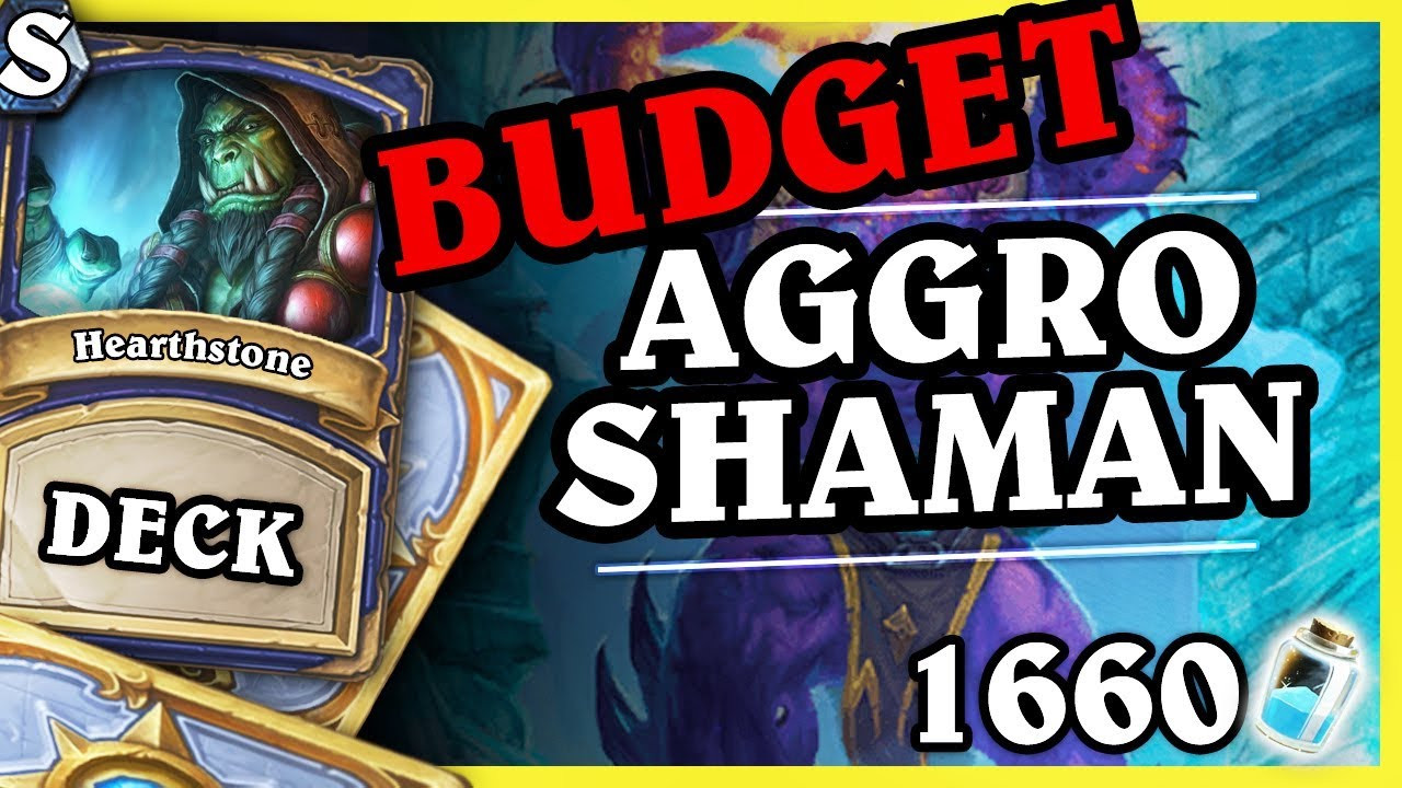 Shaman Deck
 BUDGET AGGRO SHAMAN 1660 PYŁU Hearthstone Deck Std