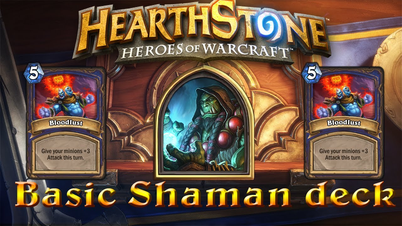 Shaman Deck
 Hearthstone BASIC SHAMAN DECK