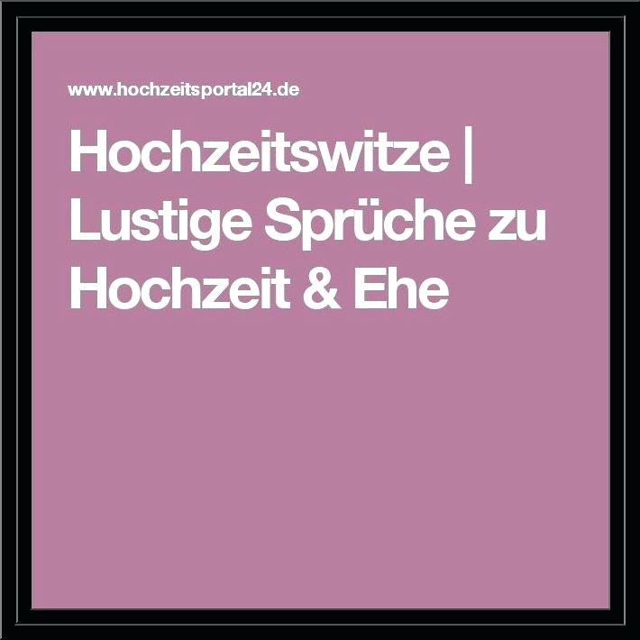 Sprüche Hochzeitskarten
 Sprüche für hochzeitskarten glückwünsche lustig