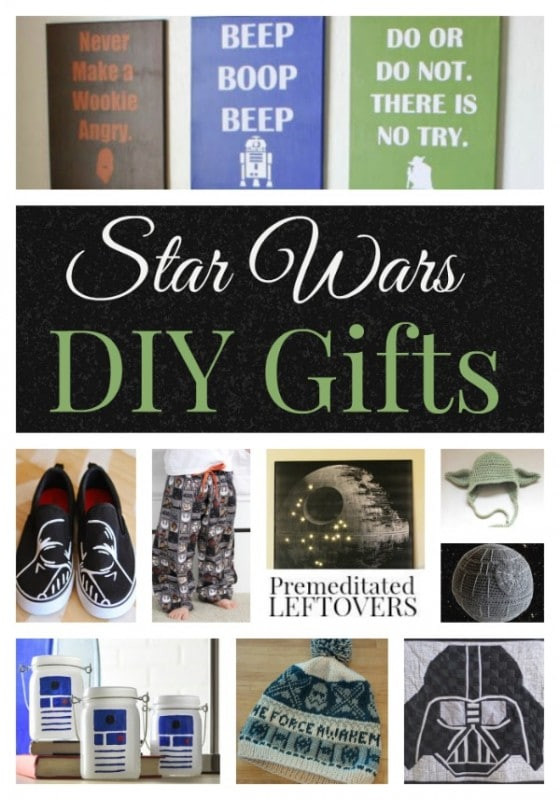 Star Wars Diy
 DIY Star Wars Gifts Premeditated Leftovers™