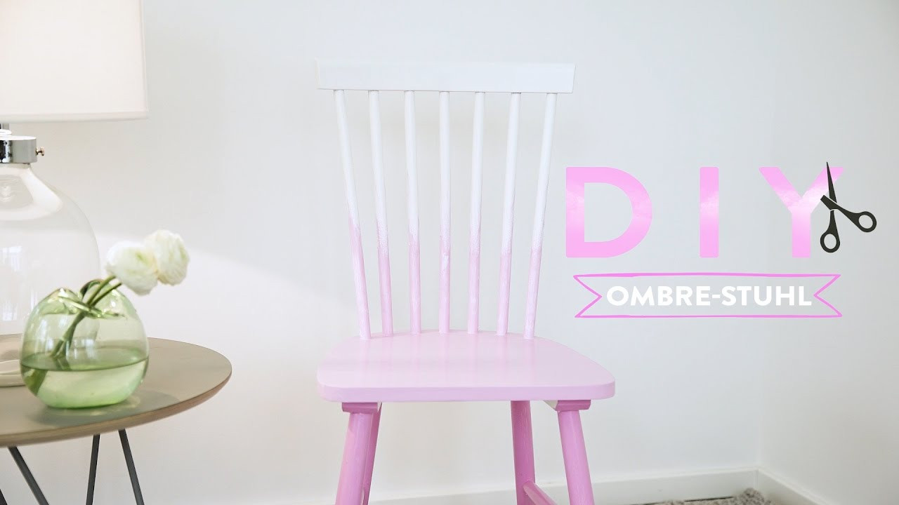 Stuhl Diy
 Ombre Stuhl