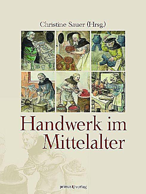 Stundenverrechnungssätze Im Handwerk
 Handwerk im Mittelalter Buch portofrei bei Weltbild