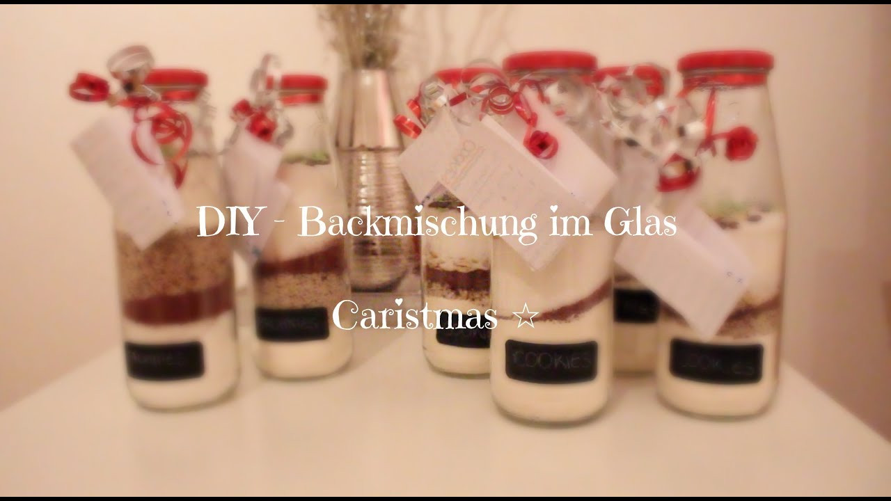 Weihnachtsgeschenk Freund Diy
 DIY Weihnachtsgeschenk Backmischung im Glas II CariSun