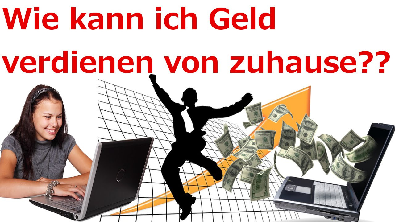 Zuhause Geld Verdienen
 Geld ver nen von zuhause