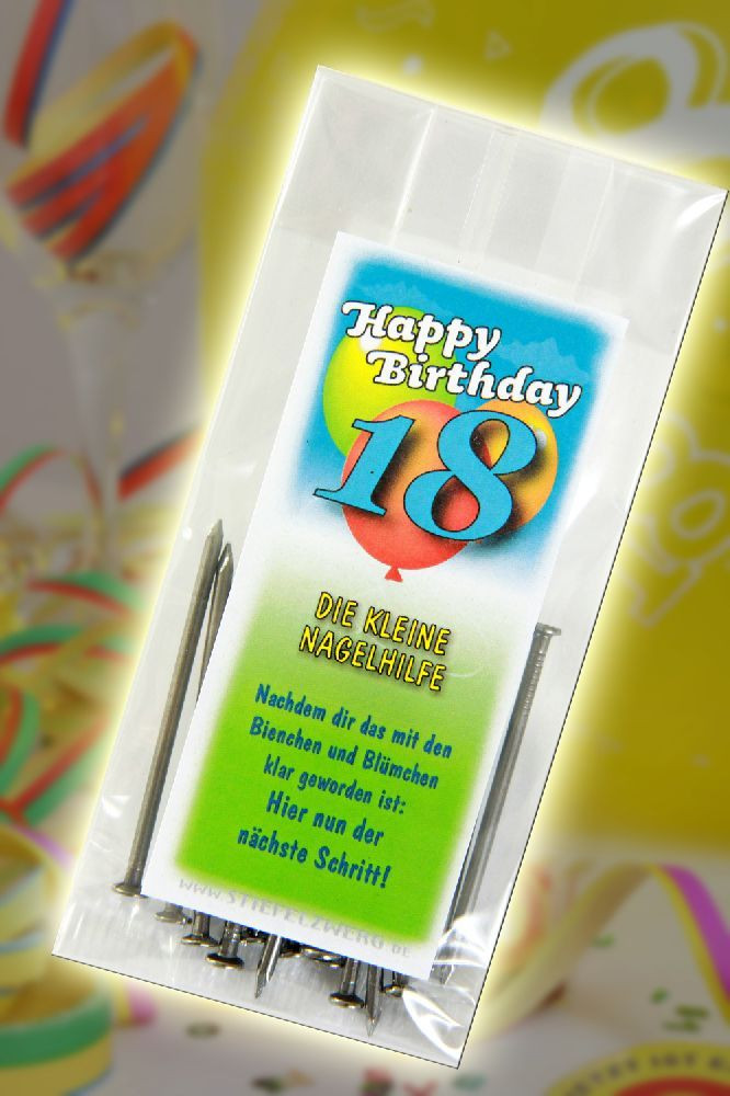 18 Kleine Geschenke Zum 18. Geburtstag
 Die kleine Nagelhilfe zum 18 Geburtstag Geburtstag