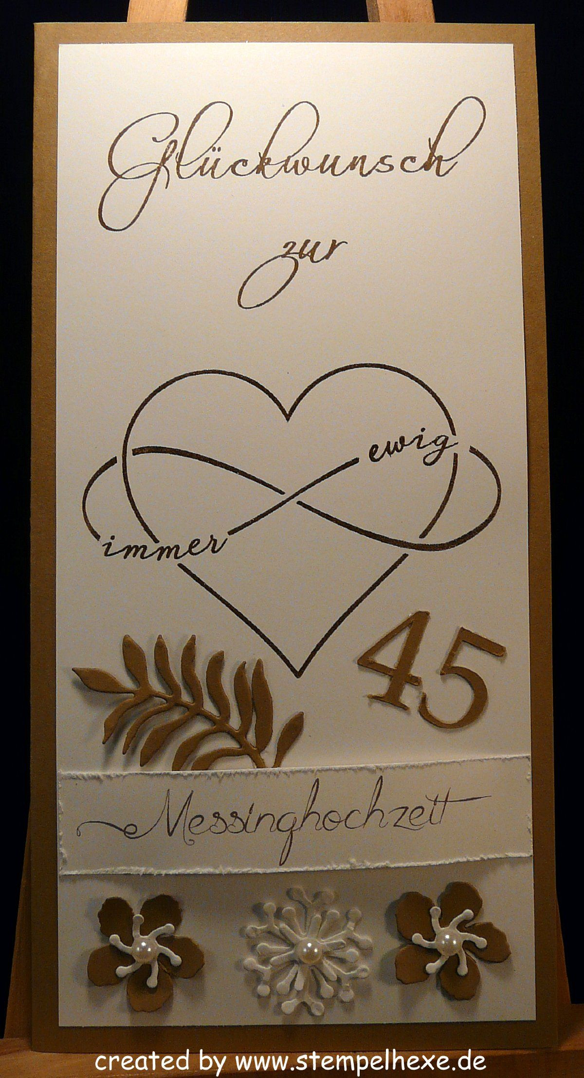 45 Jahre Hochzeit
 45 Hochzeitstag Messinghochzeit Stampin stempelhex