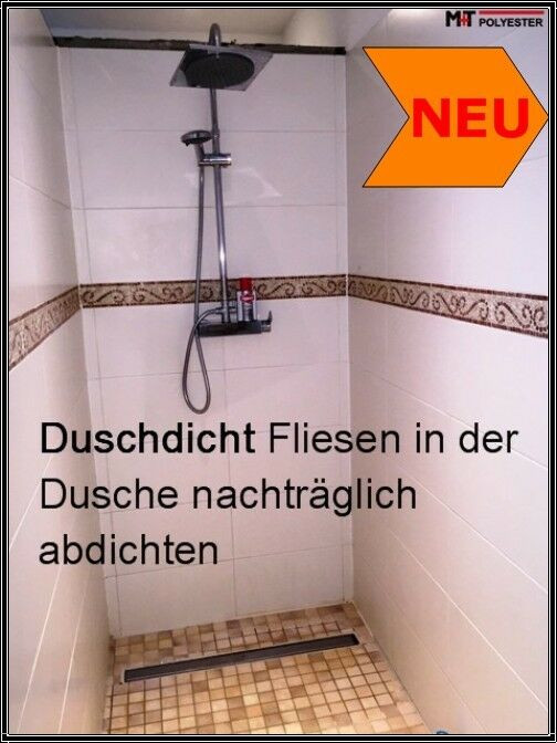 Abdichtung Dusche
 Fliesen abdichtung Dusche Duschdicht abdichten Farblos