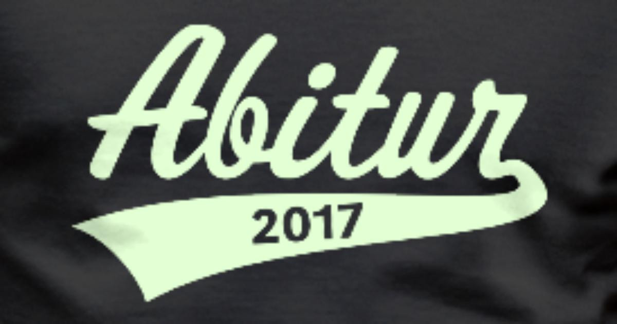 Abi Geschenke 2017
 Abitur 2017 Abiturient Abi Hochschulreife T Shirt