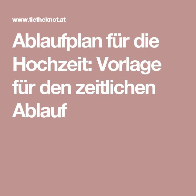 Ablaufplan Hochzeit Download
 Ablaufplan für Hochzeit Vorlage für den zeitlichen