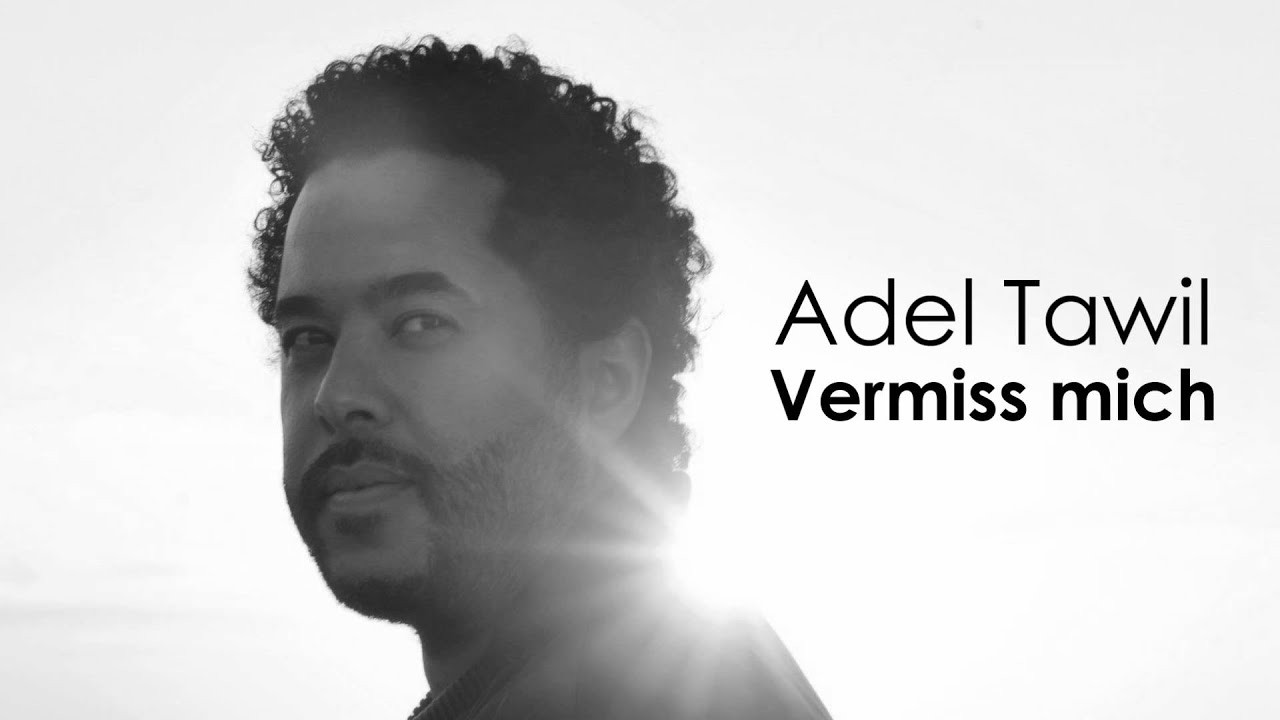 Adel Tawil Zuhause
 Adel Tawil Vermiss mich