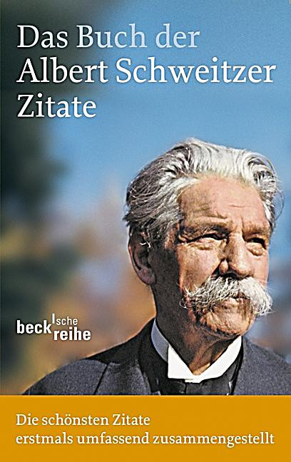 Albert Schweitzer Geschenke
 Das Buch der Albert Schweitzer Zitate Buch Weltbild