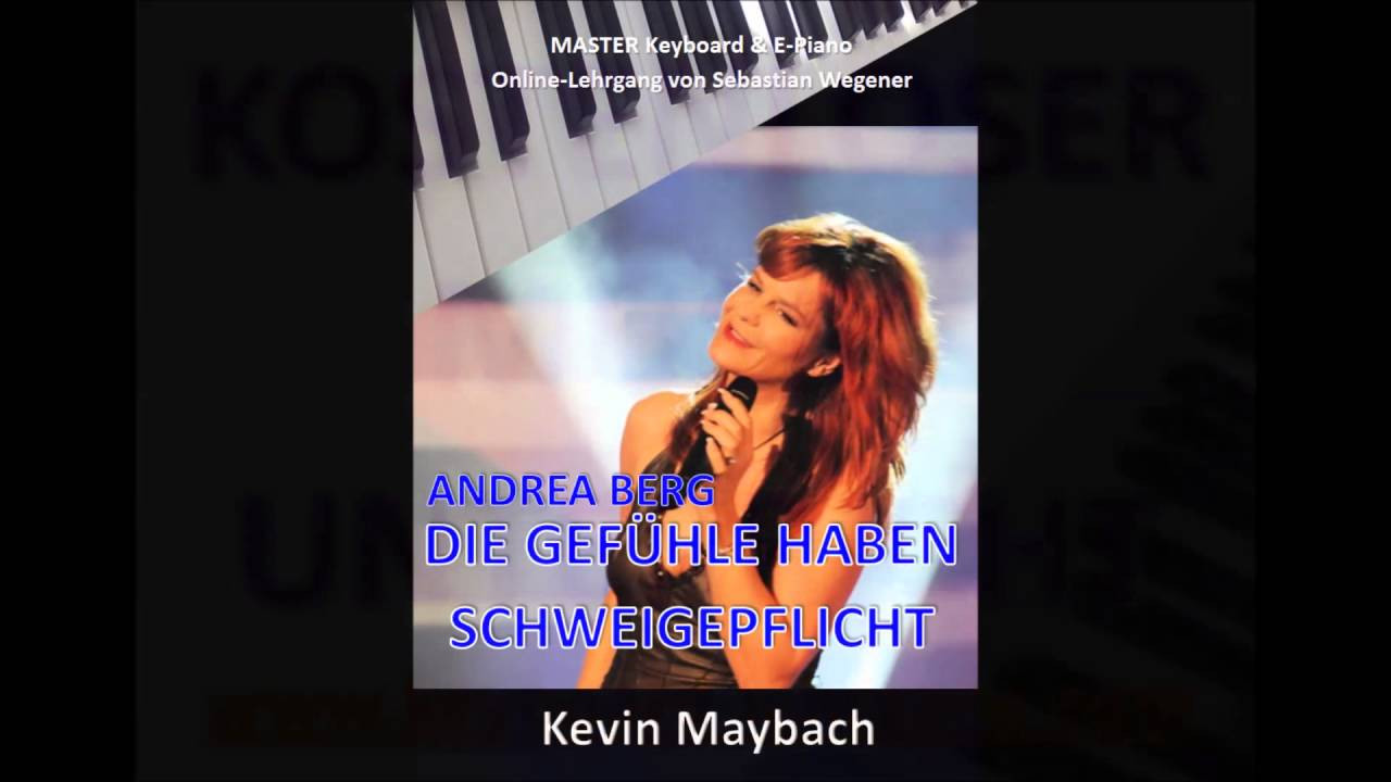 Andrea Berg Die Gefühle Haben Schweigepflicht
 Keyboard Klavier spielen lernen DIE GEFÜHLE HABEN