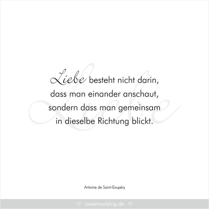 Antoine De Saint Exupéry Hochzeit
 25 Best Ideas about Zitate Hochzeit on Pinterest