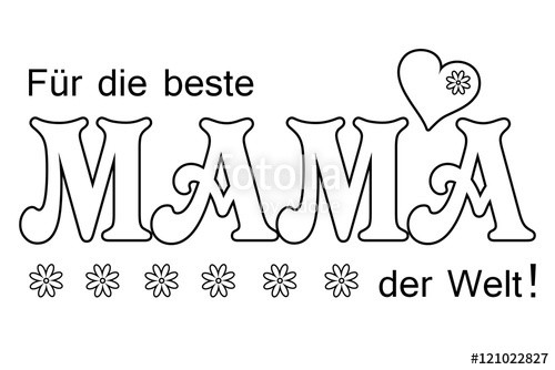 Ausmalbilder Mama
 "Für beste Mama der Welt Ausmalen und schenken