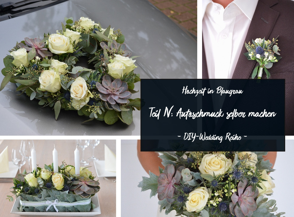 Autoschmuck Hochzeit Selber Machen
 Blaugrauen Autoschmuck selber machen – DIY Hochzeits Reihe