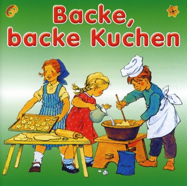 Backe Backe Kuchen
 Backe Backe Kuchen von Kinderlieder Für Die Kleinsten CD