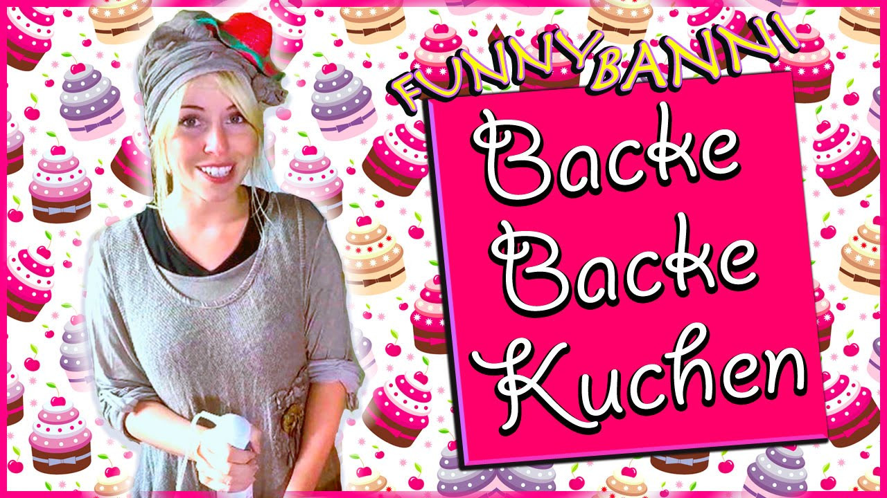 Backe Backe Kuchen Lied
 Backe Backe Kuchen ficial Funny Banni Kinder Lied "Der