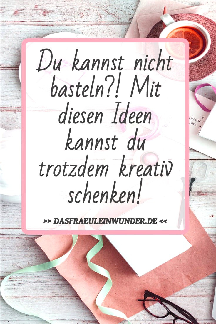 Bastel Geschenke
 Bastel Geschenke