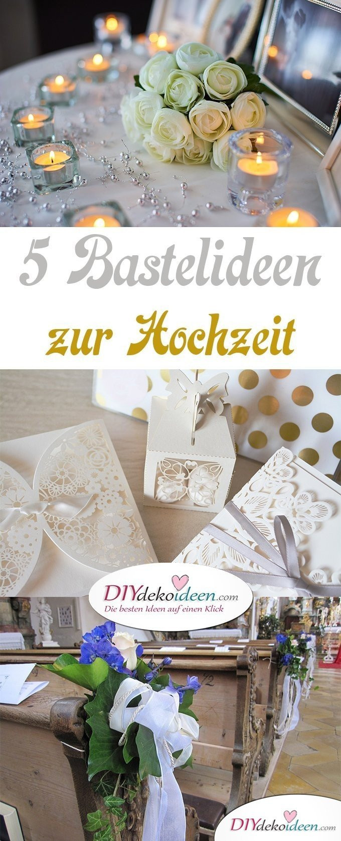 Bastelideen Hochzeit
 Diese 5 Bastelideen zur Hochzeit verzaubern Gäste