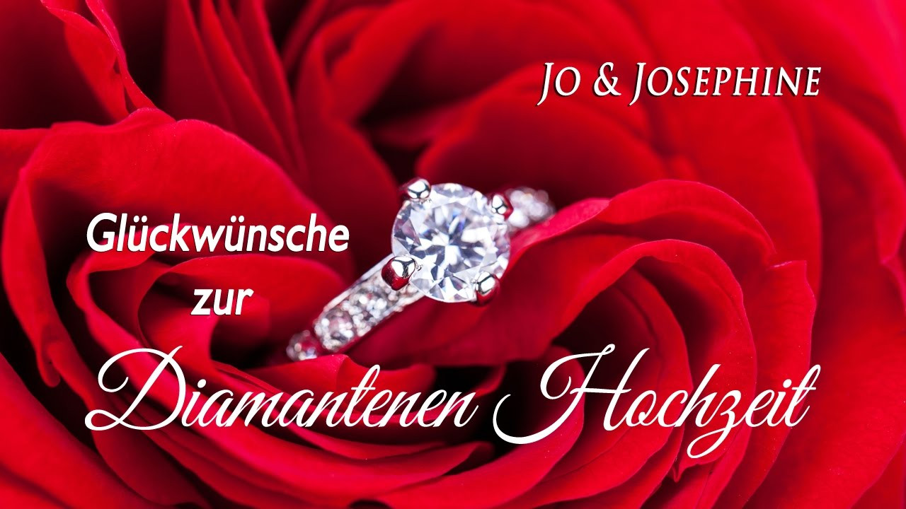 Besinnliche Texte Zur Diamantenen Hochzeit
 Glückwünsche zur Diamantenen Hochzeit