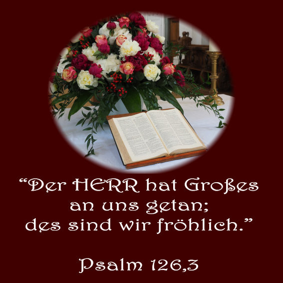 Bibelverse Hochzeit
 Heiraten und Hochzeit Bibelvers der Woche – Psalm 126