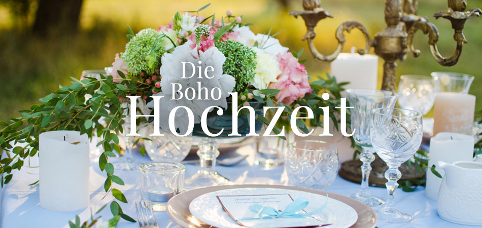 Bohemian Hochzeit
 Hochzeits Stile Die Boho Hochzeit