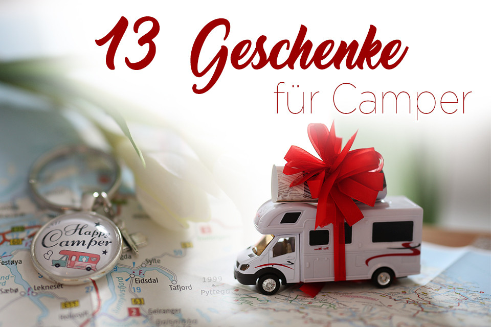 Camping Geschenke
 Geschenkideen für Camper Die Roa s mit dem Wohnmobil