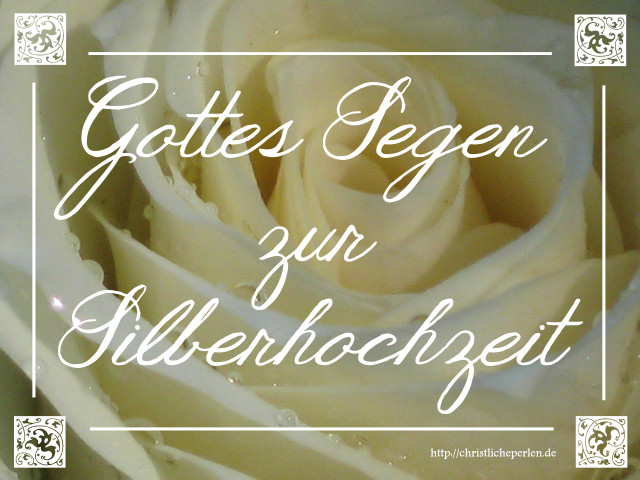 Christliche Glückwünsche Zur Hochzeit
 Silberhochzeit Karten