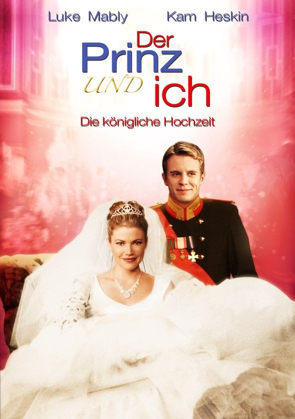 Der Prinz Und Ich Die Königliche Hochzeit
 Der Prinz & ich Die königliche Hochzeit line Stream